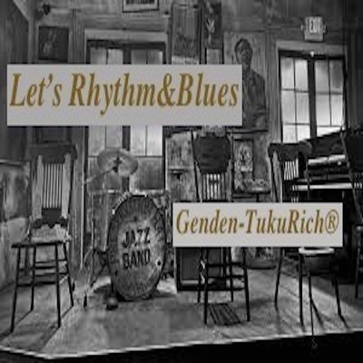 Let's Rhythm&Blues/Genden-TukuRich(R)