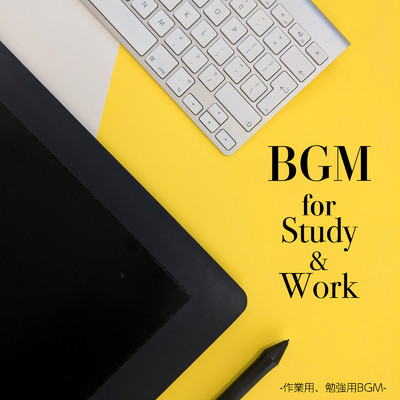 BGM for Study & Work -作業用、勉強用BGM-/ALL BGM CHANNEL