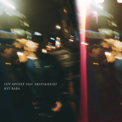 シングル/Luv Myself (feat. AKLO & KEIJU)/Kvi Baba