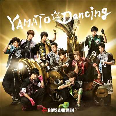YAMATO☆Dancing (カラオケver.)/BOYS AND MEN