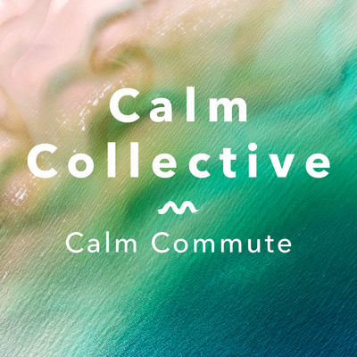 アルバム/Calm Commute/Calm Collective