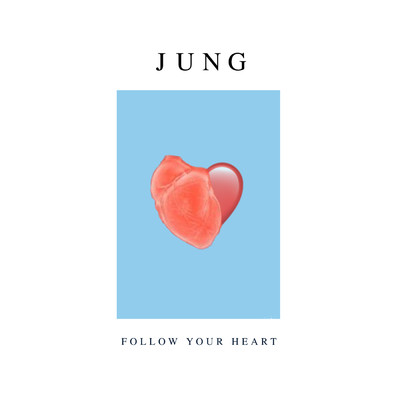 アルバム/Follow Your Heart/JUNG