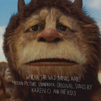 Where The Wild Things Are Motion Picture Soundtrack:  Original Songs By Karen O And The Kids (w／ Booklet)/カレンO／ザ・キッズ