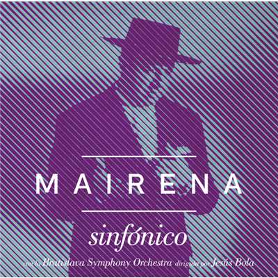 アルバム/Mairena Sinfonico/アントニオ・マイレーナ