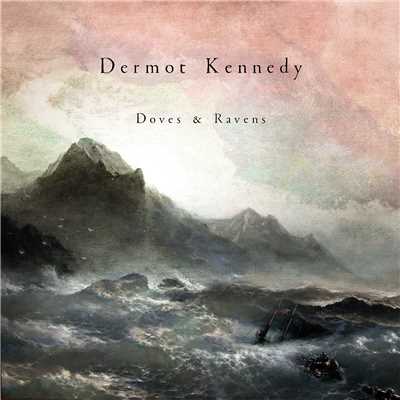 アルバム/Doves & Ravens/Dermot Kennedy