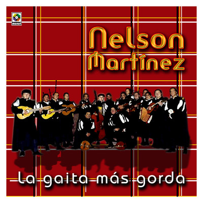 アルバム/La Gaita Mas Gorda/Nelson Martinez