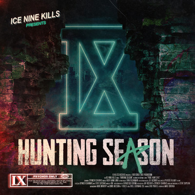 Hunting Season/Ice Nine Kills