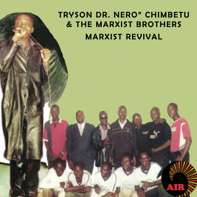 Tryson Dr. Nero Chimbetu／The  Marxist Brothers
