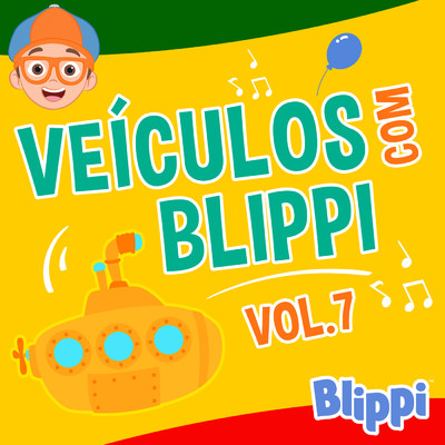 アルバム/Veiculos com Blippi, Vol 7/Blippi em Portugues
