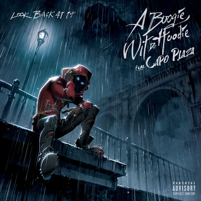 Look Back at It (feat. CAPO PLAZA)/A Boogie Wit da Hoodie