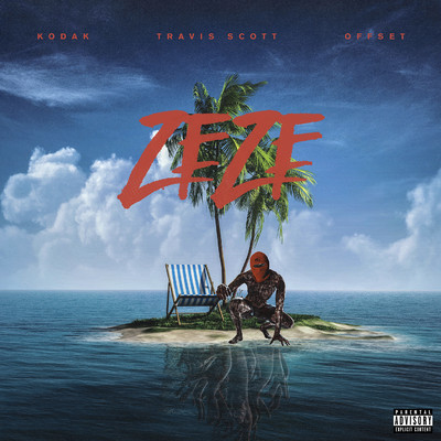 ZEZE (feat. Travis Scott & Offset)/Kodak Black
