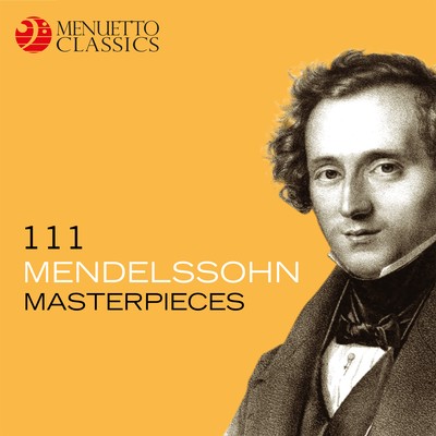 アルバム/111 Mendelssohn Masterpieces/Various Artists