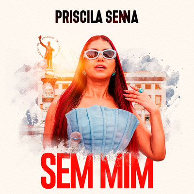 シングル/Sem Mim/Priscila Senna