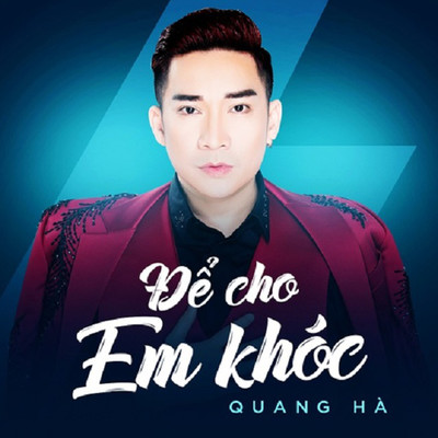 アルバム/De Cho Em Khoc/Quang Ha