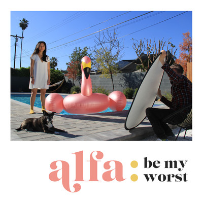 シングル/Be My Worst/Alfa