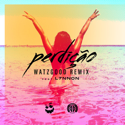 Perdicao (feat. L7NNON) [Remix]/Watzgood