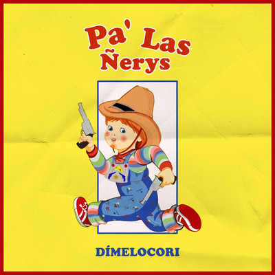 Pa' Las Nerys/DIMELO CORI