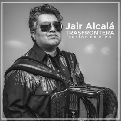 Trasfrontera (Sesion en vivo)/Jair Alcala