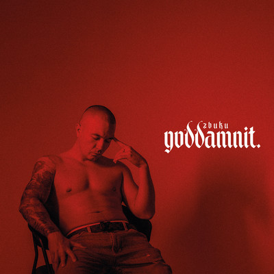 アルバム/goddamnit./ZBUKU