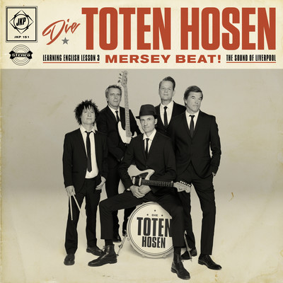 アルバム/Learning English Lesson 3: MERSEY BEAT！ The Sound of Liverpool/Die Toten Hosen