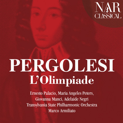 Giovanni Battista Pergolesi: L'Olimpiade/Ernesto Palacio