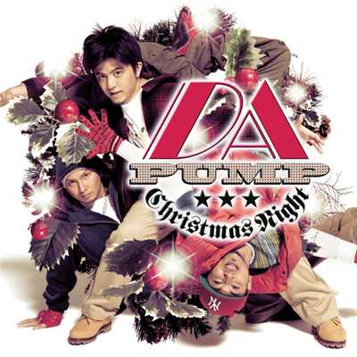 シングル/Christmas Night/DA PUMP