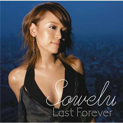 アルバム/Last Forever/Sowelu