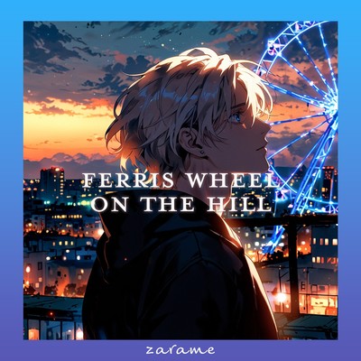 Ferris Wheel on the Hill/zarame