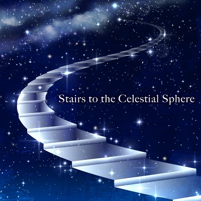 Stairs to the Celestial Sphere/フィドロサミル