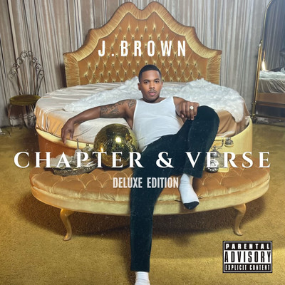 Chapter & Verse (Explicit) (Deluxe)/J.Brown
