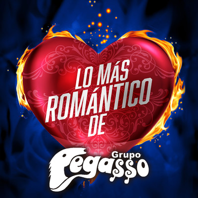 アルバム/Lo Mas Romantico De/Grupo Pegasso