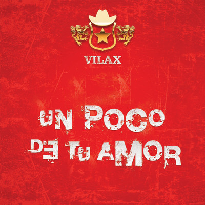 Un Poco De Tu Amor/Vilax