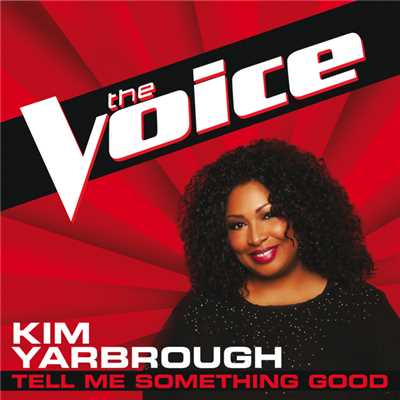 シングル/Tell Me Something Good (The Voice Performance)/Kim Yarbrough