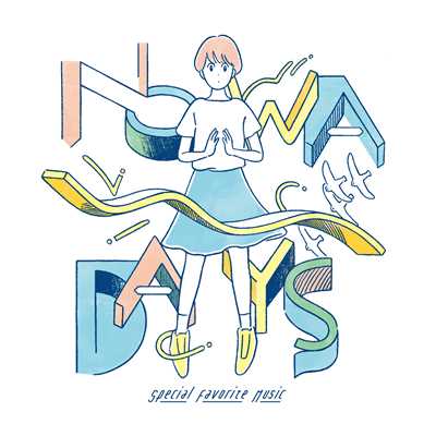 アルバム/NOWADAYS/Special Favorite Music