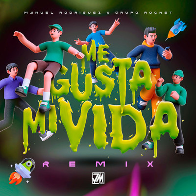 シングル/Me Gusta Mi Vida (Remix)/Manuel Rodriguez／Grupo Rocket