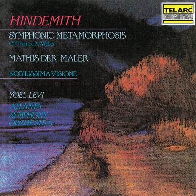 Hindemith: Symphonic Metamorphosis, Mathis der Maler Symphony & Nobilissima visione Suite/ヨエルレヴィ／アトランタ交響楽団