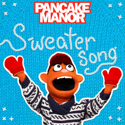 シングル/Sweater Song/Pancake Manor
