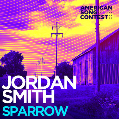 シングル/Sparrow (From “American Song Contest”)/Jordan Smith