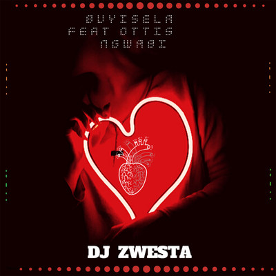 Buyisela (feat. Ottis Ngwabi)/Dj Zwesta SA