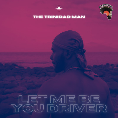 シングル/Let me be you driver/Afrorecords & The Trinidad Man