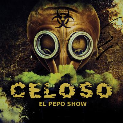 Celoso/El Pepo Show