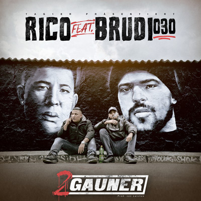 2 Gauner (feat. Brudi030)/Rico
