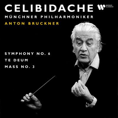 Mass No. 3 in F Minor, WAB 28: II. Gloria (Live at Philharmonie am Gasteig, Munich, 1990)/Sergiu Celibidache