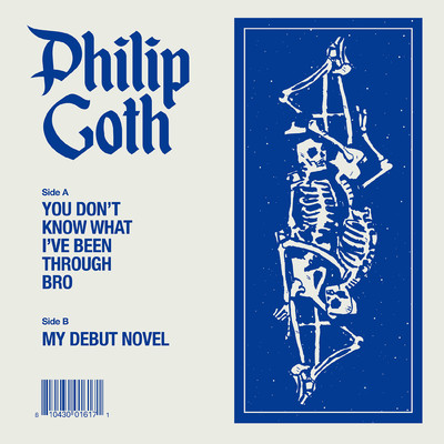 You Don't Know What I've Been Through Bro/Philip Goth