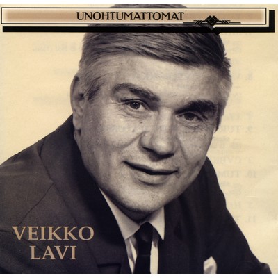 アルバム/Unohtumattomat/Veikko Lavi