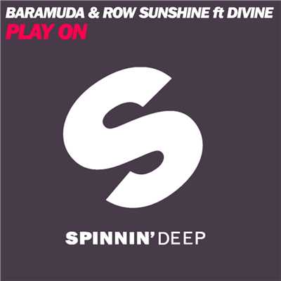 Play On (feat. Divine) [Remixes]/Row Sunshine & Baramuda