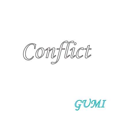 アルバム/Conflict/Tomoyuki feat. Megpoid