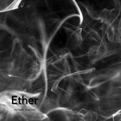Ether/小西弘晃