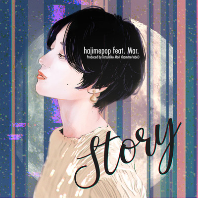 Story/hajimepop feat. Mar.