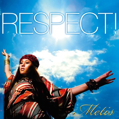 アルバム/Respect！/Metis